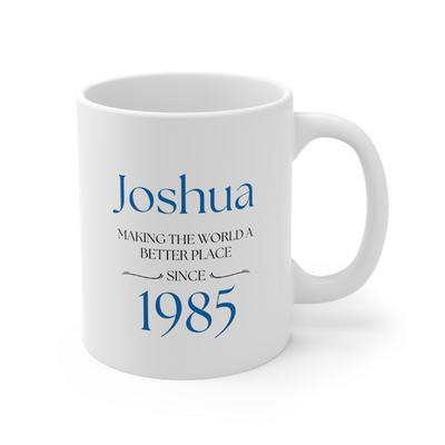 Personalised Mug MAKING THE WORLDA BETTER PLACE SINCE 1985