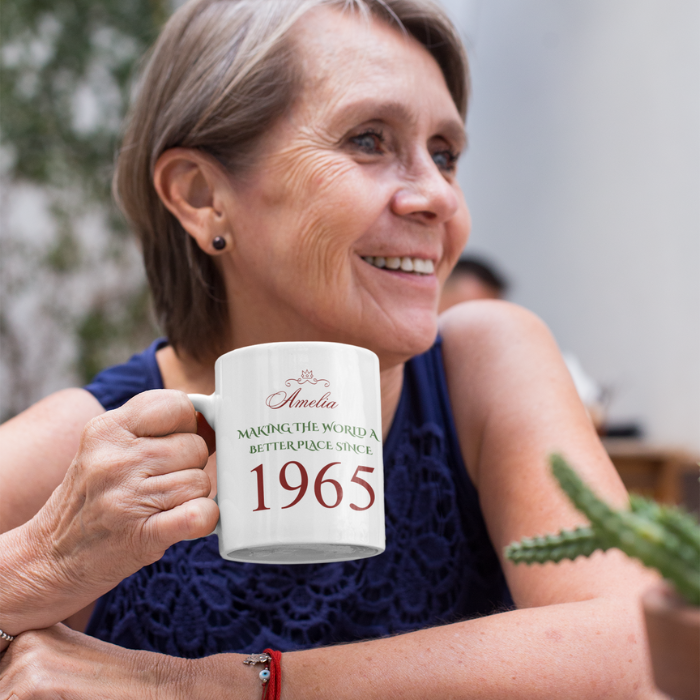 Personalised Mug Birthday Mug MAKING THE WORLD A BETTER PLACE SINCE 1965